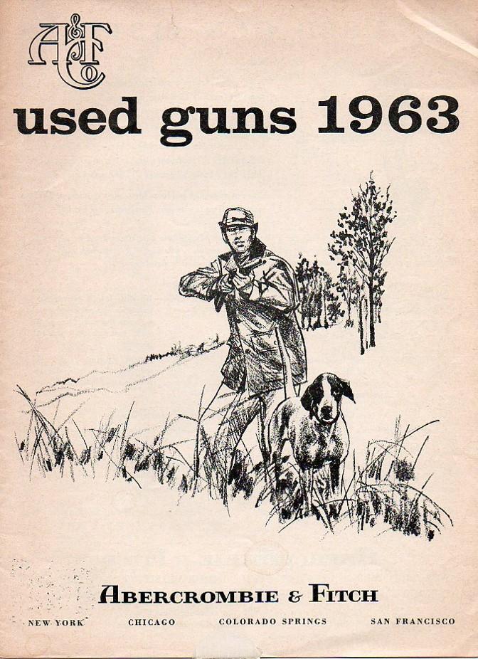 MO 32183 ABERCROMBIE & FITCH CATALOG, 1963 USED GUNS, 7" X 10", 16 PAGES.